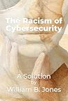 The Racism of Cyb...