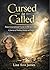 Cursed to Called