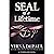 SEAL of a Lifetime: A Wounded Warrior Military Medical Romance