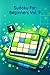 Sudoku for Beginners by Kay Writer