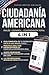 Ciudadanía Americana: Simulador de Entrevista con Inteligencia Artificial: Examen Completo en Español e Inglés: 128 Preguntas Oficiales USCIS, Audios ... y Escritura en Inglés (Spanish Edition)
