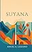 SUYANA: The Land of Homecoming