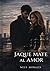 Jaque Mate al amor (Spanish Edition)