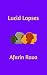 Lucid Lapses (Liberty Lesso...