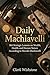 Daily Machiavelli: 366 Strategic Lessons on Wealth, Health, and Human Nature According to Niccolò Machiavelli