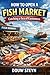 How to Open a Fish Market: A Practical Step-by-Step Guide to Starting and Growing a Profitable Seafood Retail Business