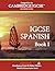 IGCSE Spanish - Designed for CIE 0530 - Book 1
