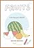 My First Fruits Coloring Book: Cute & Simple Fruit Designs for Kids Ages 2–6 | Big Pictures for Toddlers, Preschool Learning & Fun