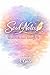 Soul Notes: Words for the heart, lessons for life.