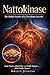 Nattokinase — The Hidden Science of a Circulation Enzyme: From Natto to Blood Flow and Health Support — What Really Matters