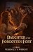Daughter of the Forgotten F...