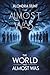The World That Almost Was