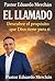 El Llamado: Un libro cristiano inspirador para descubrir tu propósito de vida, escuchar a Dios y crecer espiritualmente en fe y obediencia (Spanish Edition)