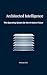 Architected Intelligence: The Operating System for the AI Native Future
