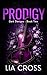 Prodigy: A New Adult Dark Roamnce (Dark Designs Series Book 2)