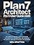Plan7 Architect Pro 5 User Guide 2026: The Complete Master Floor Plan Design, Photorealistic 3D Rendering, and Advanced Residential Drafting Techniques for Beginners