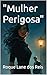 "Mulher Perigosa" (Portuguese Edition)