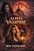 Alpha Vampire (The Alpha Vampire Series)