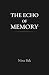 The Echo of Memory
