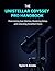 THE UNISTELLAR ODYSSEY PRO HANDBOOK: Overcoming App Glitches, Mastering Setup, and Unlocking Amplified Vision (Telescope Guides for Stargazing (Astrophotography))
