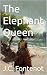 The Elephant Queen
