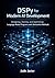DSPy for Modern AI Development: Designing, Testing, and Optimizing Language Model Programs with Declarative Methods