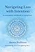 Navigating Loss with Intention: A companion workbook as you grieve