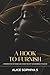 A Hook To Furnish: A perspective of mixed life hooks to exit the existence to excite