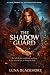 SHADOW Guard (Callie Thorne...