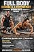 Full Body Dumbbell And Bodyweight Workout: Full Body Dumbbell And Bodyweight Workout (French Edition)