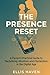 The Presence Reset: A Parent's Practical Guide to Reclaiming Attention and Connection in the Digital Age (German Edition)