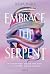 Embrace the Serpent: YA-Romantasy voller Magie, Verrat und verbotener Gefühle (German Edition)