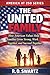 The United Family: How American Values Help Families Grow Strong, Work Together, and Succeed (America at 250 Series)