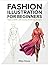 FASHION ILLUSTRATION FOR BEGINNERS: Figures, Fabric, and Garment Rendering on Paper
