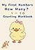 Mai Faasuto Nanbaazu Hau Menii 1 kara 10 Chick: A Shinpuru Kauntingu Bukku Foo Kizzu (Japanese Edition)