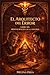 EL ARQUITECTO DEL ERROR: RESTAURACIÓN DE LA MATRIZ (EL PROTOCOLO DE EDÉN) (Spanish Edition)