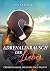 Adrenalinrausch der Liebe: ...