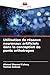 Utilisation de réseaux neuronaux artificiels dans la conception de ponts orthotropes (French Edition)