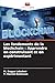 Les fondements de la blockchain: Apprendre en construisant et en expérimentant (French Edition)