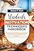 Students Motivation Techniques Handbook: Practical Methods for Developing Strong Study Habits, Time Management Skills, and Self-Discipline