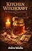 Kitchen Witchcraft by Andrew Yahodka