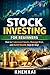Stock Investing for Beginners: How to Understand Stocks, Manage Risk, and Build Wealth Step by Step