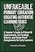 Unfakeable Primary Education: Creating Authentic Learning Tasks: A Teacher’s Guide to Ethical AI Awareness, Fair Grading Rubrics, and Cheat-Proof Assignments for Early Learners