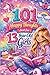 101 Happy Thoughts Just for 13-Year-Old Girls: A Thoughtful Gift for a 13-Year-Old Girl — Filled with Positive, Confidence-Boosting, and Encouraging Thoughts