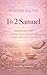 Women Bible Study Book 1 & 2 Samuel: Anointed and Held: A Woman’s Journey Through Calling, Courage, Failure, and Covenant Promise (Women Bible Study Books 9)