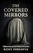 The Covered Mirrors: Villisca, Iowa, and the Murders in Every Bed