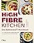 High Fibre Kitchen – Das Ba...
