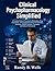 Clinical Psychopharmacology Simplified: A Practical Guide to Psychiatric Medications, Drug Interactions, and Treatment Decisions for Psychiatry Residents, PMHNP Students, Therapists, and Medical Prof