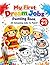 My First Dream Jobs Painting Book: 20 Amazing Jobs to Paint! (My First painting book)