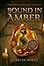 Bound in Amber